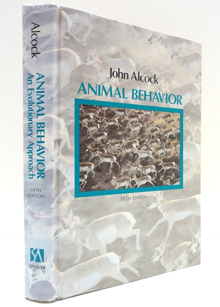Animal Behavior: An Evolutionary Approach: John ALCOCK